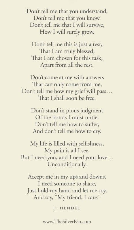 Don't tell me that you understand,...  J. Hendel  www.TheSilverPen.com Now Quotes, Poem Quotes, A Poem, Bukowski, The Words, Great Quotes, Beautiful Words, Wise Words, Favorite Quotes