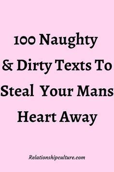 100 naughty and dirty texts to steal your mans heart away Texting Love Messages, Feel Good Love Quotes, Flirty Husband Quotes, Quotes To Make Him Feel Loved, Some Lines To Make Him Feel Special, Lines To Make Someone Feel Special, Words To Make Him Feel Special, Youre Mine Quotes, I’m Yours Quotes For Him