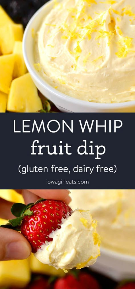 Lemon Whip Fruit Dip - Iowa Girl Eats Lemon Whip, Gluten Free Dips, Dairy Free Dips, Dip Party, Dairy Free Appetizers, Fruit Desserts Easy, Gluten Free Dairy Free Dessert, Fruit Dips, Fruit Dips Recipes