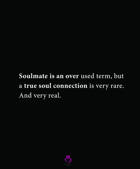 Real Soulmates Quotes, Our Connection Is Rare, Rare Connection Quotes, Instant Connection Quotes, Soulmate Funny, Soul Connection Quotes, Appreciate You Quotes, Blonde Ideas, Connection Quotes