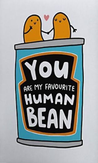 Punny Cards, Human Bean, Cute Puns, Bday Cards, Valentine Card, Funny Puns, Funny Birthday Cards, Funny Cards, Birthday Humor