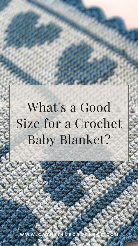 What's a Good Size for a Crochet Baby Blanket? Learn about common sizes and decide how big to make yours. Baby Blanket Crochet Size Chart, Baby Afghan Size Chart, Free Baby Boy Blanket Crochet Patterns, How Big Is A Baby Blanket, Quick Baby Boy Crochet Blanket, Crocheted Blanket Sizes, Size Of Baby Blanket Crochet, Baby Blanket Sizes Chart, Crochet Baby Blanket For Twins