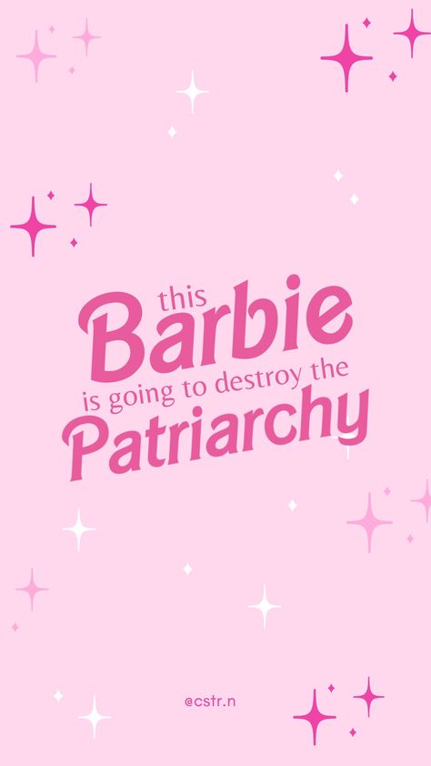 Pink Feminist Wallpaper, Aesthetic Feminist Wallpaper, Barbie Posters Aesthetic, Pink Feminist Aesthetic, Feminist Aesthetic Wallpaper, Barbie Movie Quotes Inspirational, Barbie Lockscreen Aesthetic, This Barbie Is Template, Feminist Background