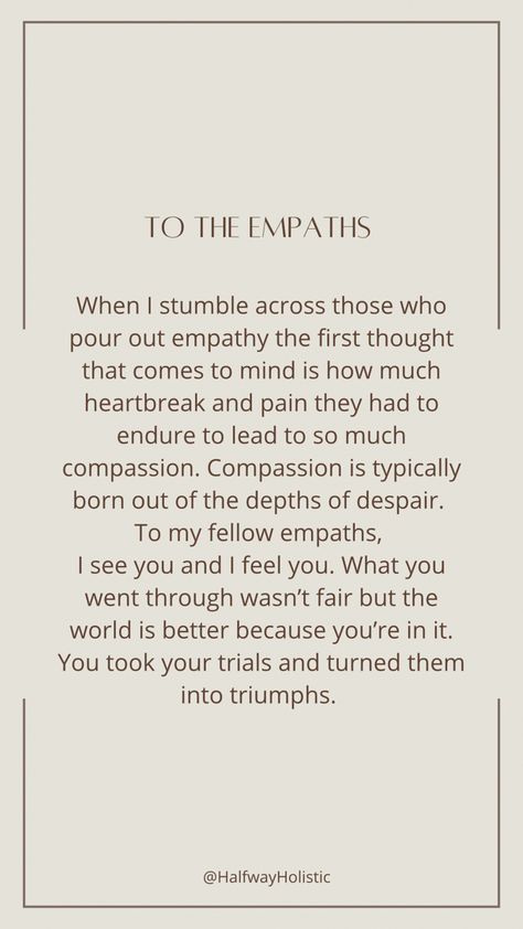 Empath Love Quotes, Quotes About Being Empathetic, Self Empathy Quotes, Too Empathetic Quotes, Quotes For Empaths, Healing Childhood Quotes, Self Destructiveness Quotes, Quotes About Traumatic Childhood, Empathetic Quotes