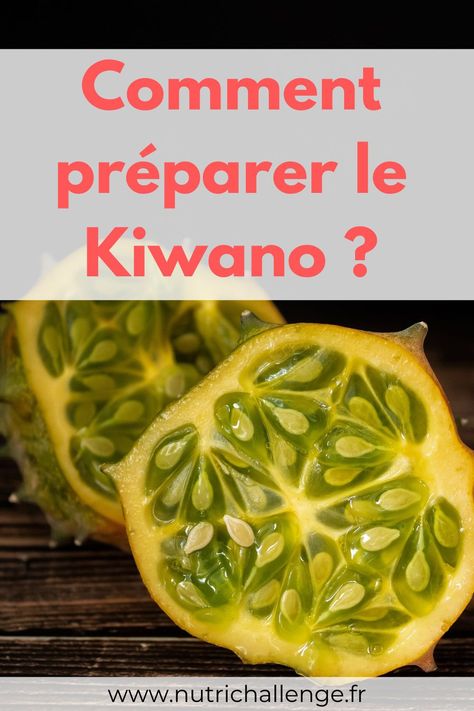 Kiwano Fruit, Kiwano Melon, Melon Fruit, Melon, Nutrition, Fruit