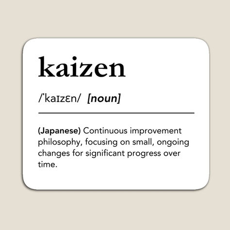 Kaizen definition. Kaizen meaning. Word of the day. Japanese philosophy of improvement, focusing on small, ongoing changes for significant progress over time. Dictionary aesthetics, Office space decor idea, office space inspo, inspirational words, motivational words, words of wisdom, quotes to live by, minimal home decor, black lettering dictionary art, black and white wall art, minimalist home decor, living room inspo for modern home, office decor ideas, #lagunaklein #kaizen #japanese Kaizen Definition, Kaizen Meaning, Kaizen Japanese Tattoo, 2025 Aspirations, Kaizen Quotes, Kaizen Japanese, Japanese Meaning, Office Space Decor, Beautiful Word