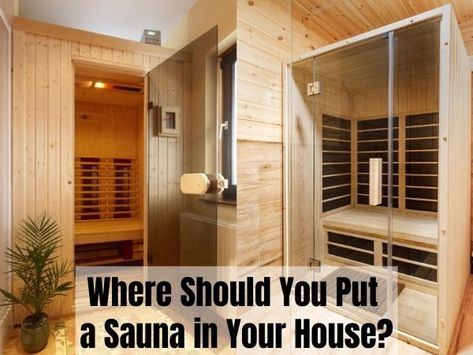 where should you put a sauna in your house Infrared Sauna Room In House, Sauna In Bedroom, Sauna In House, Sauna At Home, Home Infrared Sauna, Sauna Ideas, Sauna Kits, Bathroom Basement, Sauna Kit