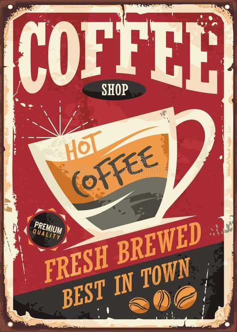 Coffee Shop Sign, Cafe Posters, Poster Vintage Retro, Etiquette Vintage, Retro Tin Signs, Vintage Poster Design, Shop Sign, Coffee Poster, Images Vintage