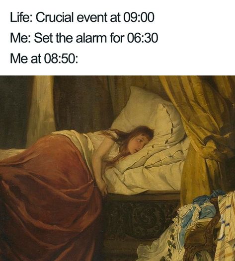 All The Time Getting Old Humor, Historical Humor, Classical Art Memes, Art Jokes, Funniest Memes, Morning Humor, Old Paintings, Art Memes, Classical Art