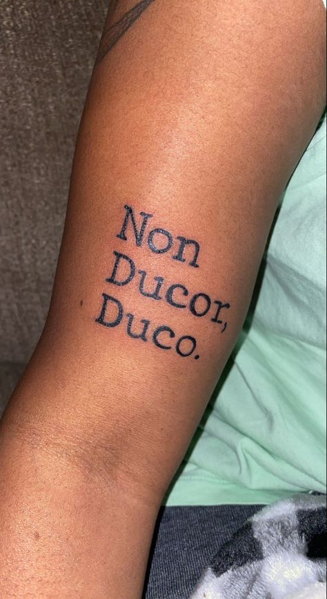 Picture of phrase “Non Ducor, Duco” in typewriter font on arm Melanin Tattoo, Tattoo On Dark Skin, Third Eye Tattoo, Third Eye Tattoos, Lettering Tattoo, Eye Tattoo, Tattoo Lettering, Tattoo On, Third Eye