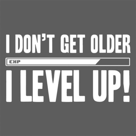 I Was Today Years Old When I Found Out, Birthday Funny Quotes, 50th Birthday Memes Funny, Funny Old Man Birthday Meme, Getting Old Memes, Getting Old Memes Humor, Funny Birthday Shirts, Gamer Quotes, Birthday Girl Quotes