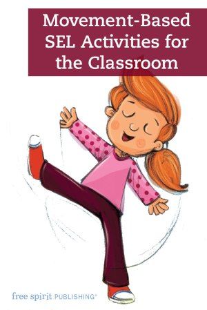 Movement-Based SEL Activities for the Classroom – Free Spirit Publishing Blog Sel Activities, Activities For The Classroom, School 2021, Social Emotional Activities, Guidance Lessons, Elementary Counseling, Social Emotional Learning Activities, Social Skills Activities, Elementary School Counseling