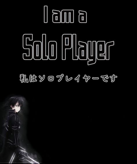 solo player kirito sao tshirt design Sao Ggo, Kirito Sao, Solo Player, Dont Touch My Phone Wallpaper, Dont Touch Me, Tshirt Design, Dark Fantasy Art, Me Me Me Anime, Dark Fantasy