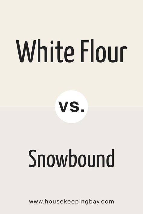 White Flour SW 7102  vs Snowbound by Sherwin-Williams White Flour Sherwin Williams, Sw White Flour, Sw Snowbound, Sherwin Williams Snowbound, Warm Whites, Dove White, Alabaster White, Trim Colors, Make A House A Home