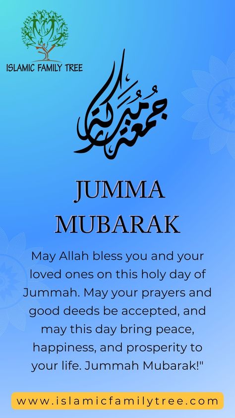 Islamic Family Tree Jumma Mubarak Image New, Juma Mubarak Quotes, Jummah Mubarak Quotes, Jumma Mubarak Image, Friday Dua, Jumma Prayer, Islamic Family, Jummah Mubarak Messages, Juma Mubarak Images