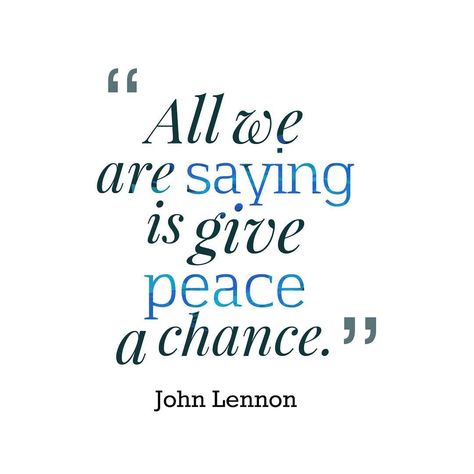 John Lennon Quotes, Psalm 122, Amused Quotes, John Lennon Beatles, Give Peace A Chance, Interesting Quotes, Peace Quotes, World Peace, Inspirational People