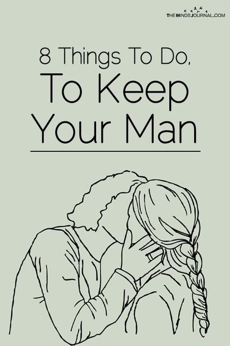 How To Keep A Man Happy: 10 Things You Can Do How To Keep Your Boyfriend Happy, How To Fix Things With Your Boyfriend, How To Keep Him Wanting You, How To Treat My Boyfriend Better, How To Keep A Relationship, How To Dress Sexier For Your Man, How To Keep A Boyfriend, How To Keep Your Man Happy, Make Him Happy