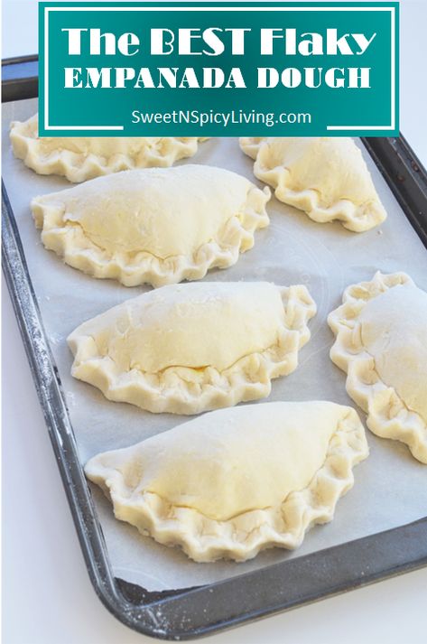 Flaky Empanada Dough Recipe, Homemade Empanada Dough, Empanada Dough Recipe, Empanadas Recipe Dough, Easy Empanadas Recipe, Empanada Dough, Empanadas Dough, Hand Pie Recipes, Empanada Recipe