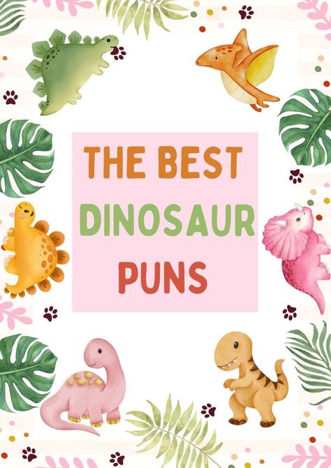 131 Dinosaur Puns To Make You Roar With Laughter - Nourish Your Glow Cute Dinosaur Puns, Dinosaur Puns Love, Dinosaur Motivational Quote, Dinosaur Promposal Ideas, Dinosaur Puns Funny, Cute Dinosaur Quotes, Funny Dinosaur Quotes, Dino Sayings, Dino Quote