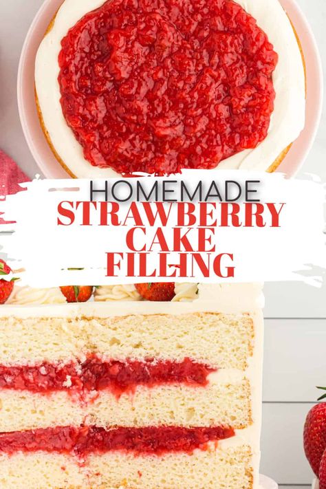 Strawberry Vanilla Layer Cake, Frozen Strawberry Filling For Cake, Strawberry Preserves Cake Filling, Strawberry Custard Cake Filling, Strawberry Jelly For Cake Filling, Strawberry Cake Glaze Icing, Vanilla With Strawberry Filling Cake, Best Strawberry Cake Filling, How To Make Strawberry Cake Filling