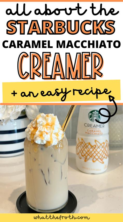 Recipes With Coffee Creamer, Coffee With Creamer Recipe, Flavored Creamer Recipes, Homade Creamer, Carmel Macchiato Creamer Recipe, Starbucks Creamer Recipe, Homemade Caramel Macchiato Creamer, Diy Caramel Macchiato Creamer, Make Coffee Creamer At Home