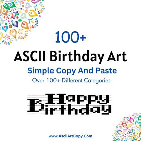 Facebook Happy Birthday ASCII Art 
Happy Birthday ASCII Art 
Happy Birthday ASCII 
Happy Birthday text Art Facebook Text, Happy Birthday Art, Facebook Art, Ascii Art, Birthday Art, Text Symbols, Birthday Text, Copy And Paste, Word Cloud