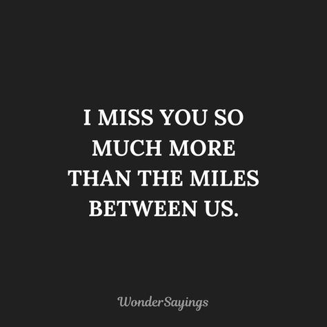 Family Quotes Distance, Amazing Quotes For Him, Miss My Family Quotes, Quotes About Long Distance, Love Quotes Long Distance, Long Distance Relationship Message, Long Distance Quotes, Ldr Quotes, Missing You Quotes For Him