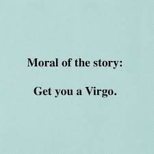 Virgo Quotes Aesthetic, Funny Virgo Quotes, Virgo Stereotypes, Virgo Goddess, Virgo Libra Cusp, Virgo Birthday, Virgo Personality, Virgo Pisces, Virgo Men Memes