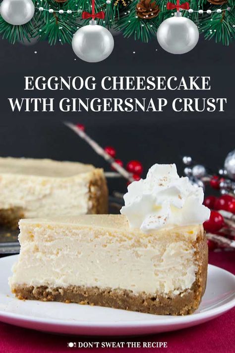 Cheesecake With Gingersnap Crust, Eggnog Cheesecake Recipe, Classic Eggnog, Eggnog Cheesecake, Best Christmas Desserts, Gingersnap Crust, Thanksgiving 2020, Holiday Dessert Recipes, Thanksgiving Food Desserts