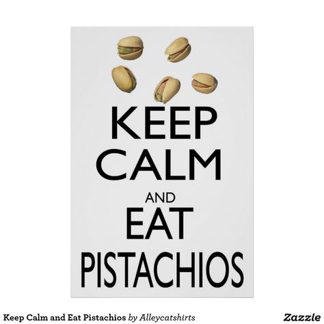 Pistachio Quotes, Keep Calm Posters, Calm Quotes, Keep Calm Quotes, Bubble Tea, Pistachio, Keep Calm, Bubbles, Novelty Sign