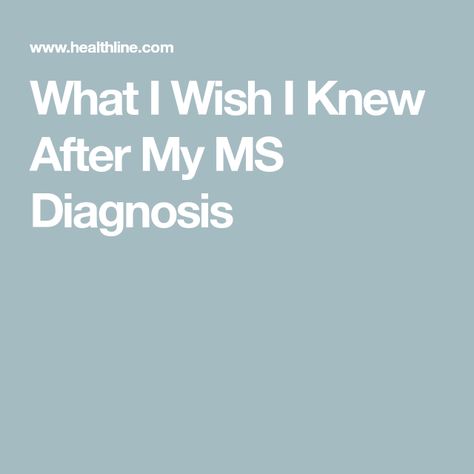 What I Wish I Knew After My MS Diagnosis Ms Diagnosis, Invisible Disease, 19 Years Old, Everything Will Be Ok, University Degree, Muscle Spasms, Occupational Therapist, Never Look Back, I Wish I Knew