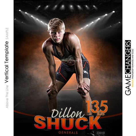 Above The Line Vertical Photoshop Template Wrestling Shirk Photography, Wrestling Pictures, Senior Posters, Youth Wrestling, Senior Banner, Awesome Posters, Above The Line, Wrestling Team, Banner Ideas