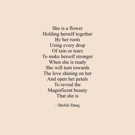 #quote #poetsofinstagram #poetry #flowerquotes #flowers #flower #she #beautifulquotes #beautyquotes #strengthquotes #strongwomen Poems About Her Strength, Poetry About Flowers And Love, Flower Poems Poetry Quotes, Inspiring Flower Quotes, Love Poems About Flowers, Poems About Flowers Blooming, Flower Poem Quotes Beautiful, She Poems Poetry, She Blooms Quotes