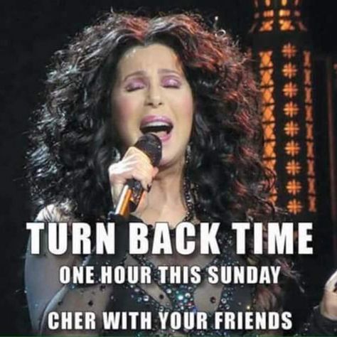 Daylight Savings on Sunday - Turn Back Time by an Hour: Cher - If I Could Turn Back Time https://youtu.be/5G4O5AMSevc?list=RD5G4O5AMSevc via @YouTube #daylightsavings #longbeach #cher #turnbacktime #fallback Time Changes Quotes, Daylight Savings Fall Back, Cher Turn Back Time, Fall Back Time Change, Fall Back Time, Daylight Savings Time Humor, Spring Forward Fall Back, Daylight Saving Time Ends, Clocks Go Back