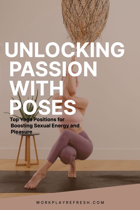 Discover the power of yoga for a vibrant love life! Dive into our fun and enlightening guide on yoga positions that boost sexual energy and pleasure, and ignite a deeper connection to increase intimacy.🧘🏽 Boost Sexuality Energy, Yoga For Sexuality, Dynamic Yoga, Eagle Pose, Energy Yoga, Wellness Yoga, Bridge Pose, Partner Yoga, Yoga Positions