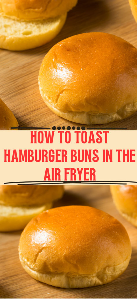 How To Toast Hamburger Buns In The Air Fryer, how to toast hamburger buns in oven, how to toast hamburger buns in air fryer, how to toast hamburger buns on the grill, how to toast hamburger buns in the oven, how to toast hamburger buns on stove, how do you toast hamburger busn Toast Buns In Air Fryer, Toasted Buns In Air Fryer, Toasting Buns In Air Fryer, Hamburger In Air Fryer, Hamburgers In Air Fryer, Air Fryer Hamburgers, Fried Toast, Frying Recipes, New Air Fryer Recipes