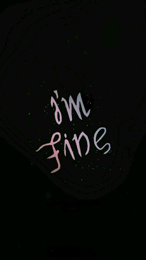 Broken trust is more painful than a broken heart... Her parents left … #fanfiction #Fanfiction #amreading #books #wattpad Im Fine Wallpaper, I'm Fine Wallpaper, Wallpaper Iphone Lyrics, Iphone Lyrics, I'm Fine Save Me, Fine Wallpaper, Save Me Im Fine, Bts Wallpaper Iphone, Iphone Texts