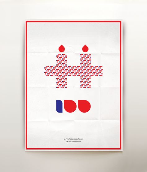 100th anniversary of Taiwan by Min-Hui CHANG, via Behance Flag Poster Design, Anniversary Poster, 100 Year Anniversary, Big Candles, 100th Anniversary, National Day, National Flag, Year Anniversary, 100 Years