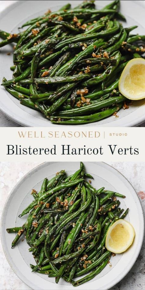 Blistered Haricots Verts Recipe Green Beans Pancetta, Asparagus Beans Recipes, Roasted French Green Beans, French Beans Salad, French Onion Green Beans, Blistered Green Beans With Garlic, Pancetta Green Beans, Healthy Green Bean Recipes Clean Eating, Thanksgiving String Beans