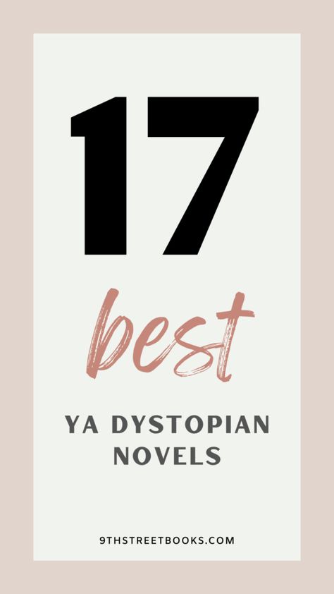 17 Best YA Dystopian Novels Books To Read Dystopian, Books Dystopian, Best Dystopian Books, Best Dystopian Novels, Dystopian Romance, Ya Dystopian Books, Dystopian Fiction, Dystopian Novels, Dystopian Books