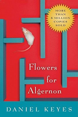 Flowers for Algernon Flowers For Algernon Book, Flowers For Algernon, Teen Novels, Sci Fi Books, What Do You Mean, Rory Gilmore, Make You Cry, To Infinity And Beyond, Science Fiction Fantasy