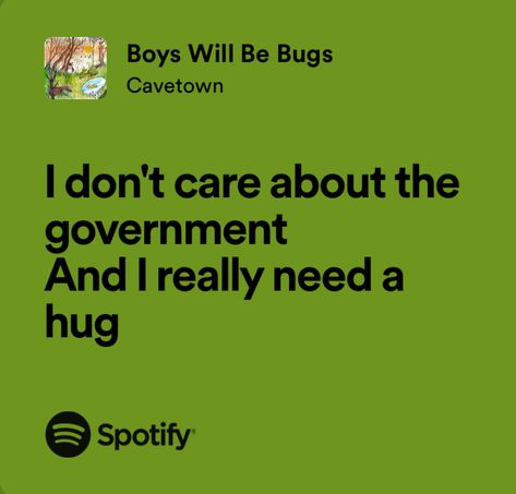 boys will be bugs - cavetown Boys Will Be Bugs Lyrics, Green Cavetown, Cavetown Pfp, Vent Lyrics, Cavetown Lyrics, Boys Will Be Bugs, Cavetown Aesthetic, Music Relatable, Home Lyrics