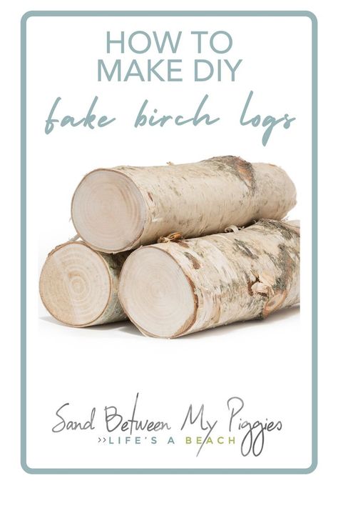 How To Use Birch Logs To Decorate, Diy Logs For Fireplace, Logs In Fireplace Decorative, Diy Birch Logs, How To Make Birch Logs, Faux Birch Logs Diy, Diy Birch Tree Decor, Birch Log Decor Diy Projects, How To Make Fake Birch Logs