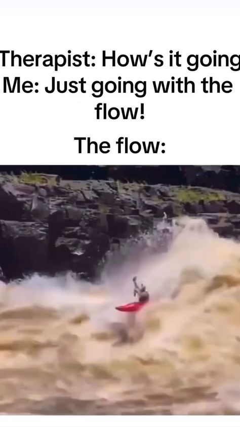 Going with the flow. #flow #theflow #goingwiththeflow #roughride #rapids #therapist #therapy #healing #HealingJourney #healingprocess… | Instagram Therapist Humor, Therapy Humor, Therapy Healing, Going With The Flow, Haha So True, Jesus Memes, Therapy Quotes, Funny True Quotes, Short Humor