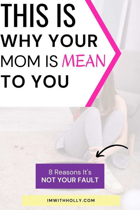 why is my mom so mean What To Do When Your Mom Is Mad At You, When Your Mom Hates You, It's Not Your Fault, Control Issues, Parenting Challenge, Not Your Fault, Parent Coaching, Your Fault, Parenting Strategies