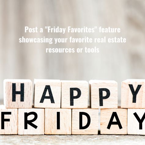 Real Estate Friday Post, Friday Real Estate Post, Friday Real Estate, Real Estate Facebook Posts, Real Estate Agent Social Media, Real Estate Instagram Posts, Real Estate Instagram, Realestate Marketing, Friday Favorites