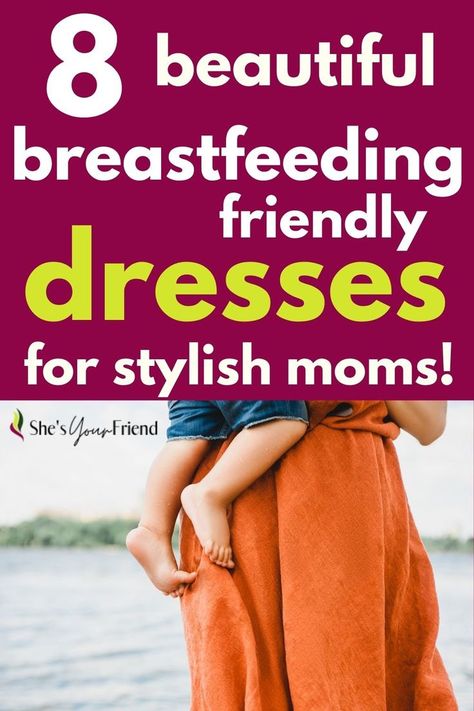 a mom wearing a dress holding a young boy with text overlay that reads eight beautiful breast-feeding friendly dresses for stylish moms Breastfeeding Dress Pattern, Nursing Dress Pattern, Nursing Friendly Dresses, Nursing Dress Breastfeeding, Nursing Dresses, Breastfeeding Friendly Dresses, Nursing Friendly Dress, Breastfeeding Dress, Pregnancy Must Haves