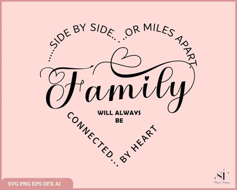 Family Sayings And Quotes, Family Together Quotes, Family Sayings, Silhouette Family, Black And White Drawings, Family Love Quotes, Family Png, Miles Apart, Family Svg