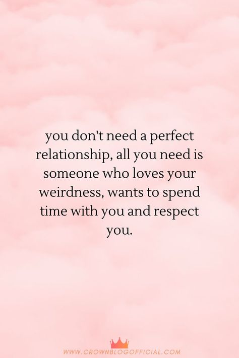 you don't need a perfect relationship, all you need is someone who loves your weirdness, wants to spend time with you and respect you. I Chose You Quotes Relationships, I Chose You Quotes, I Choose You Quotes, I Chose You, A Perfect Relationship, Good Relationship Quotes, Perfect Relationship, I Choose You, You Quotes