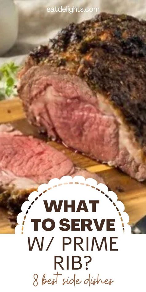 Prime Rib, or standing rib roast, is a dish that can be fairly expensive. However, the flavor and taste of Prime Rib are not something that anyone should miss out on. In this article, we will focus on the eight best side dishes to serve with Prime Rib. Best Prime Rib Recipe, Cooking Prime Rib Roast, Best Prime Rib, Slow Roasted Prime Rib, Recipe For Roast, Prime Rib Roast Recipe, Best Salt, Perfect Prime Rib, Cooking Prime Rib